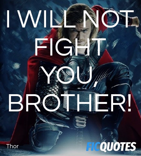 I will not fight you, brother! image