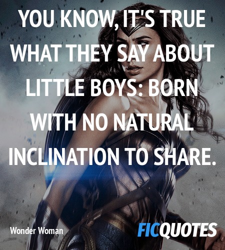 You know, it's true what they say about little boys: born with no natural inclination to share. image